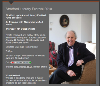 An evening with Alexander McCall Smith, Stratford-upon-Avon Literary Festival, 
Tues October 7th 2010